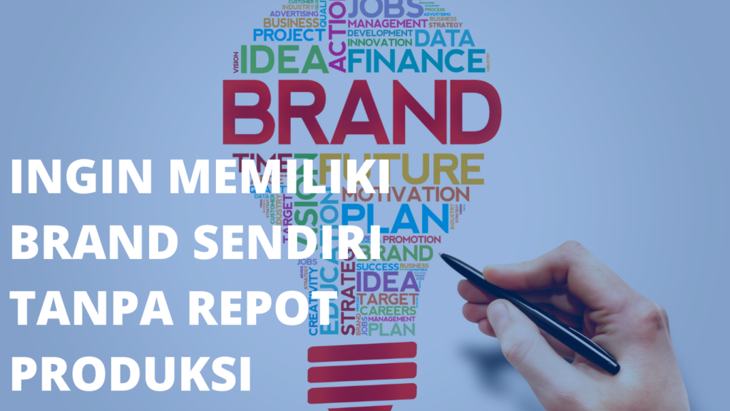 Memiliki brand sendiri